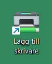 Genväg med skrivarikon och texten "Lägg till skrivare"